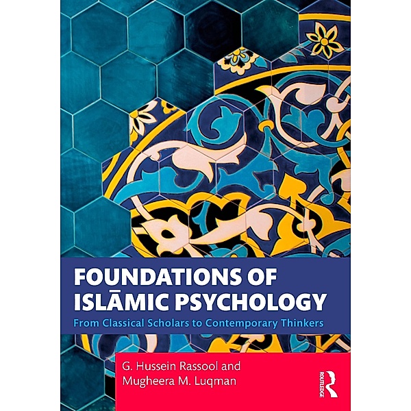 Foundations of Islamic Psychology, G. Hussein Rassool, Mugheera M. Luqman