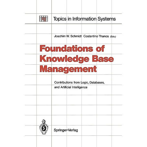 Foundations of Knowledge Base Management / Topics in Information Systems