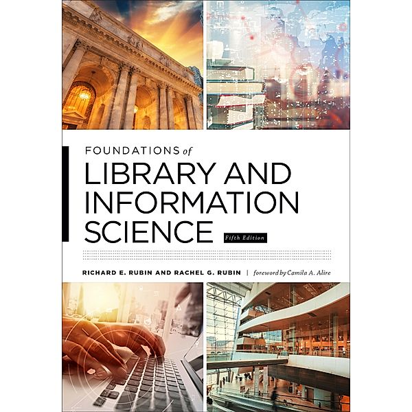 Foundations of Library and Information Science, Richard E. Rubin, Rachel G. Rubin