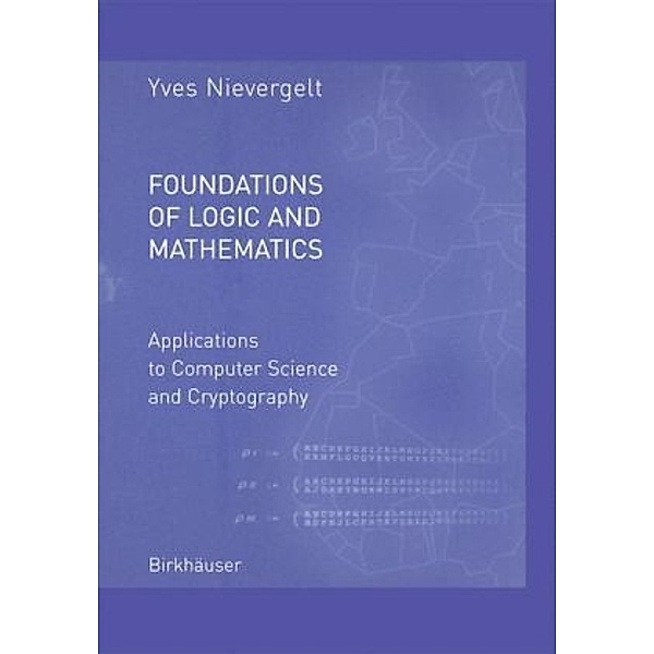Foundations of Logic and Mathematics, Yves Nievergelt