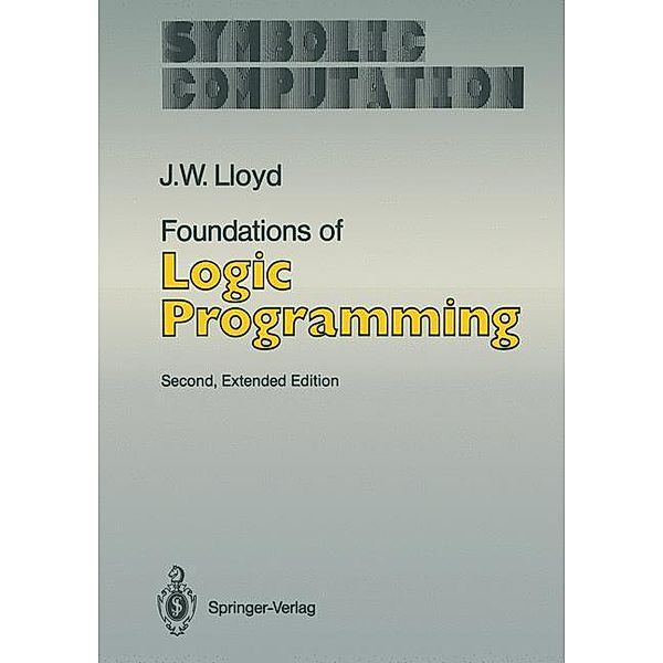 Foundations of Logic Programming, John W. Lloyd