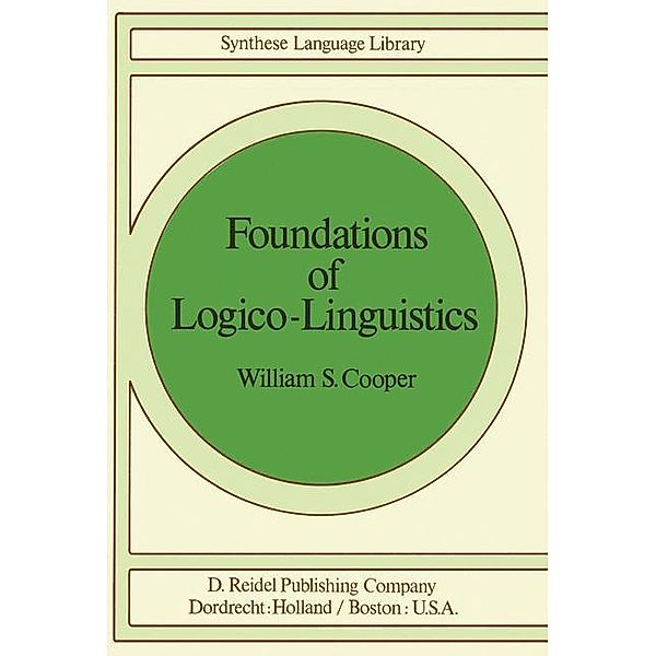 Foundations of Logico-Linguistics, W. S. Cooper