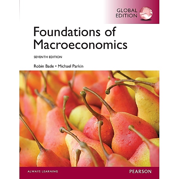 Foundations of Macroeconomics PDF eBook, Global Edition, Robin Bade, Michael Parkin