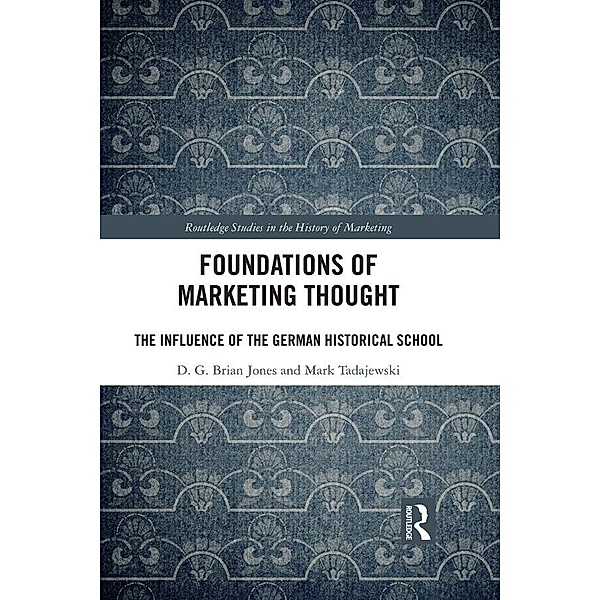 Foundations of Marketing Thought, D. G. Brian Jones, Mark Tadajewski