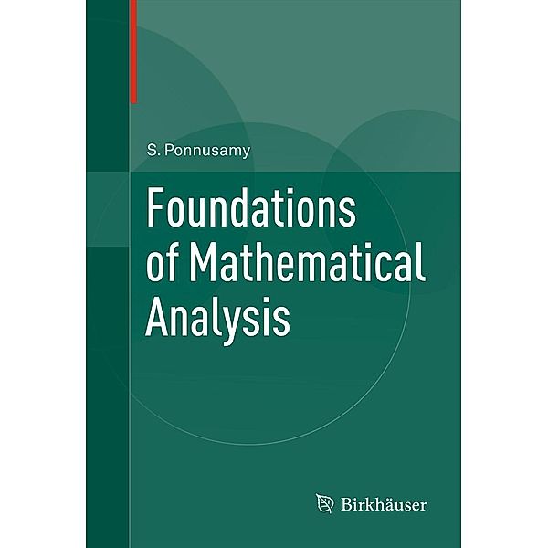 Foundations of Mathematical Analysis, Saminathan Ponnusamy