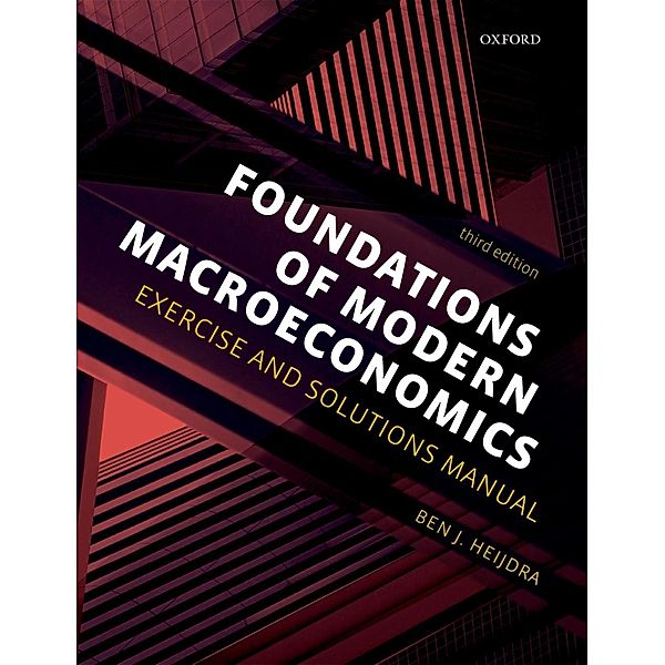 Foundations of Modern Macroeconomics, Ben J. Heijdra