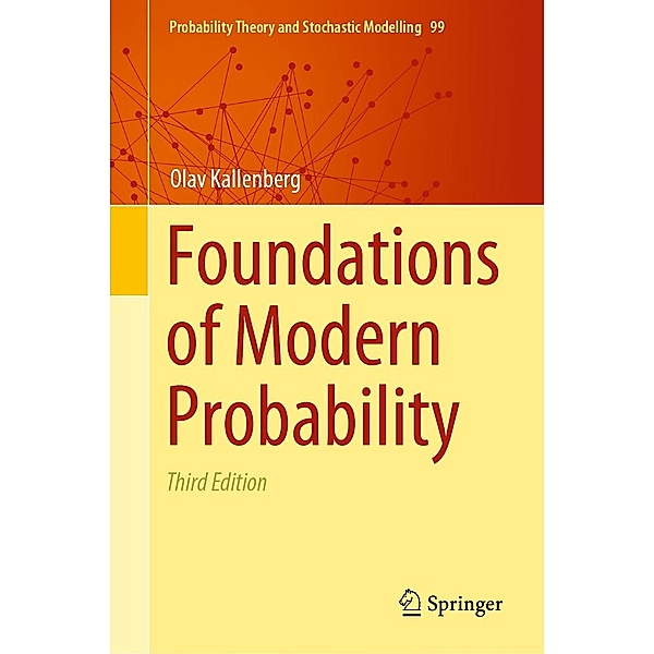 Foundations of Modern Probability / Probability Theory and Stochastic Modelling Bd.99, Olav Kallenberg