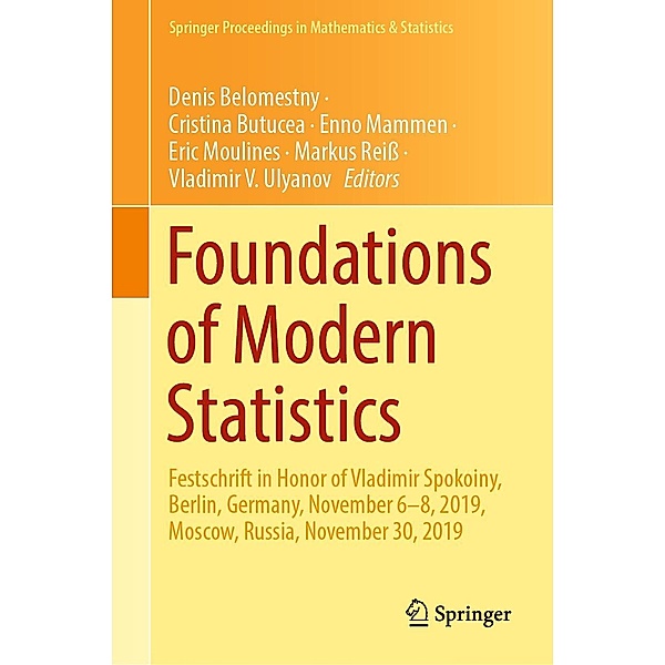 Foundations of Modern Statistics / Springer Proceedings in Mathematics & Statistics Bd.425