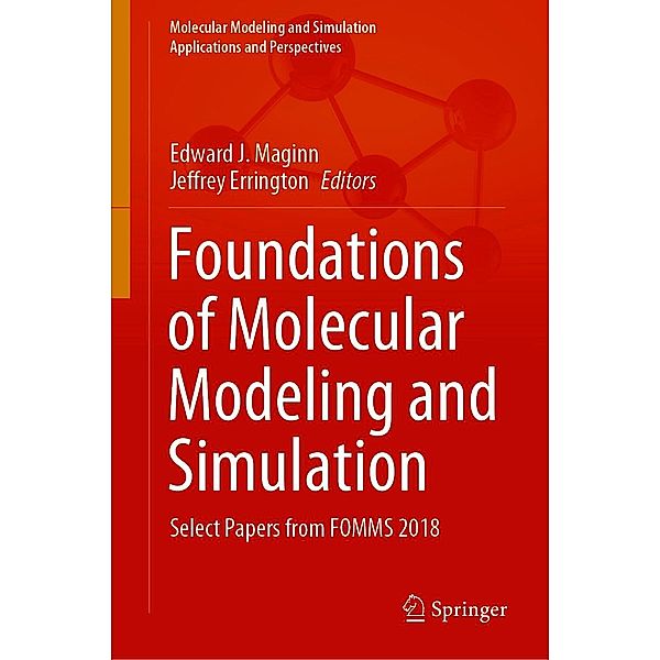 Foundations of Molecular Modeling and Simulation / Molecular Modeling and Simulation