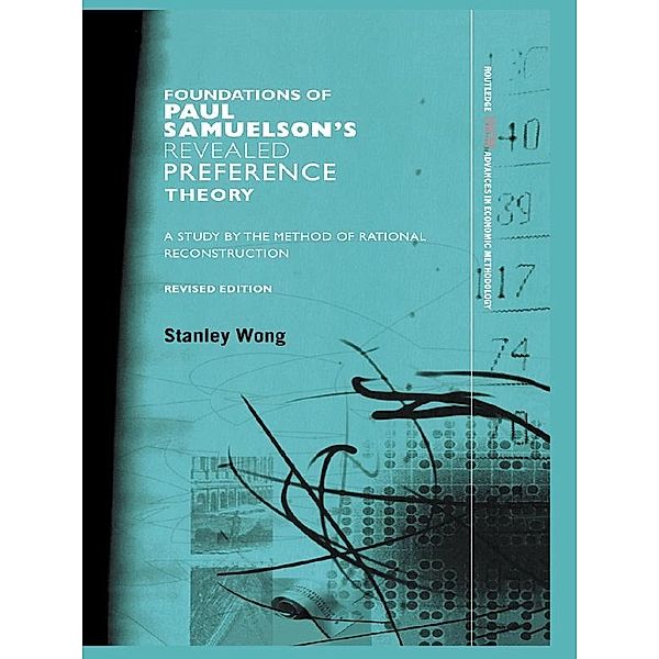 Foundations of Paul Samuelson's Revealed Preference Theory, Stanley Wong