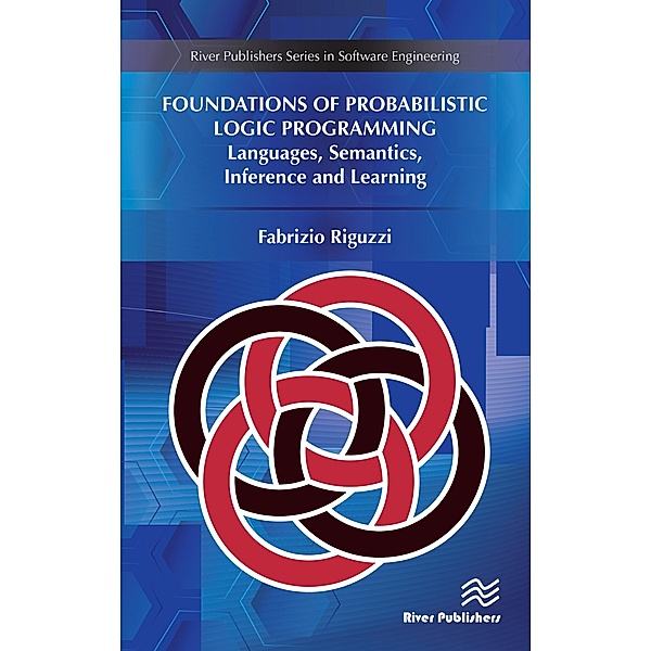Foundations of Probabilistic Logic Programming, Fabrizio Riguzzi