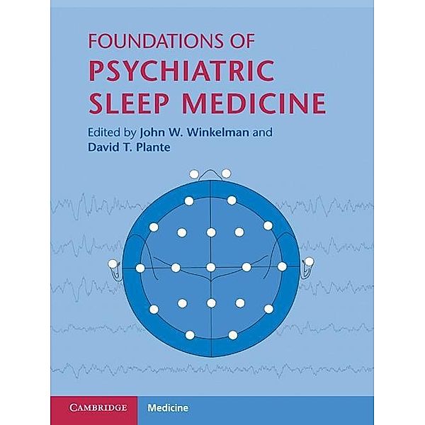 Foundations of Psychiatric Sleep Medicine