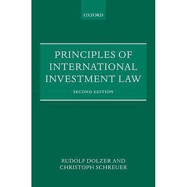 Foundations of Public International Law / Principles of International Investment Law, Rudolf Dolzer, Christoph Schreuer