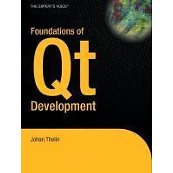 Foundations of Qt Development, Johan Thelin