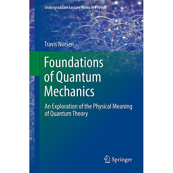 Foundations of Quantum Mechanics, Travis Norsen