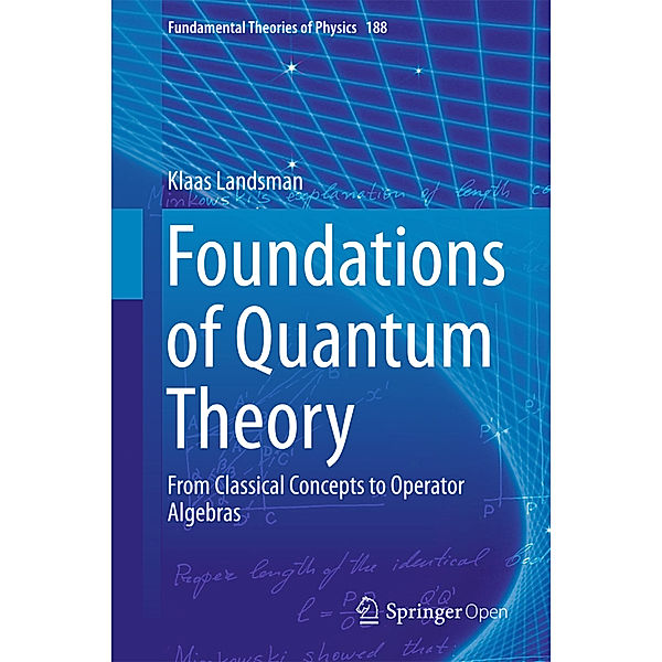 Foundations of Quantum Theory, Klaas Landsman