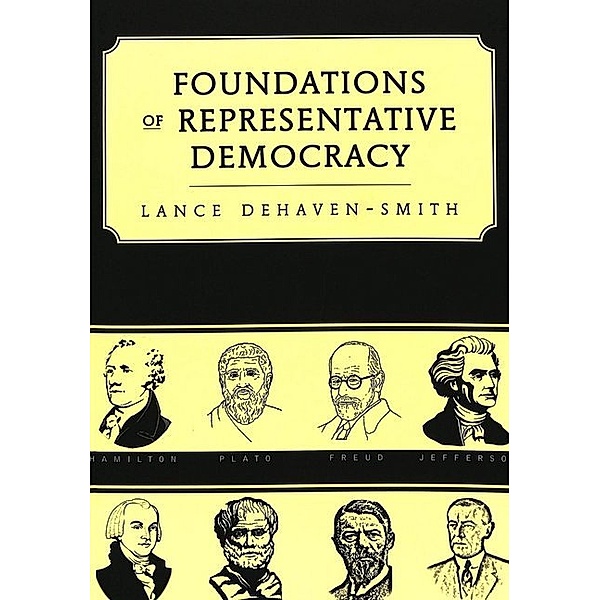 Foundations of Representative Democracy, Lance DeHaven-Smith