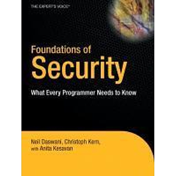 Foundations of Security, Christoph Kern, Anita Kesavan, Neil Daswani