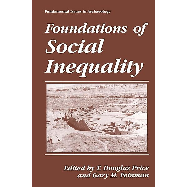 Foundations of Social Inequality / Fundamental Issues in Archaeology