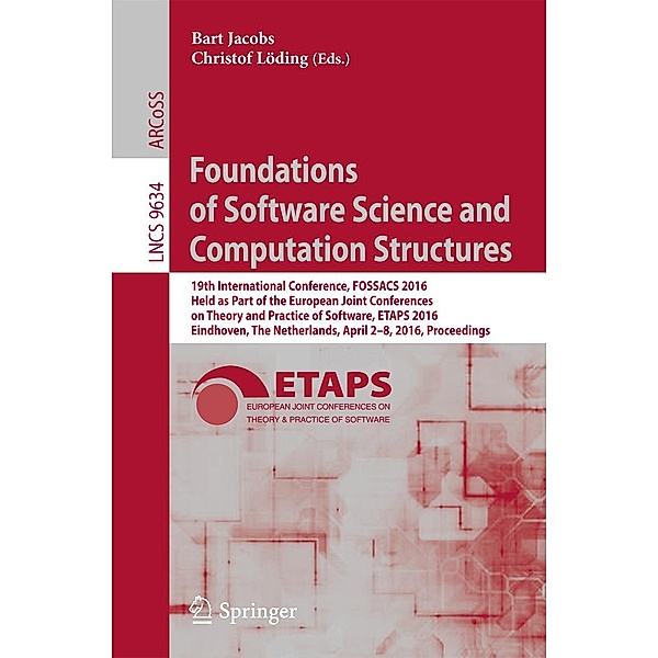 Foundations of Software Science and Computation Structures / Lecture Notes in Computer Science Bd.9634