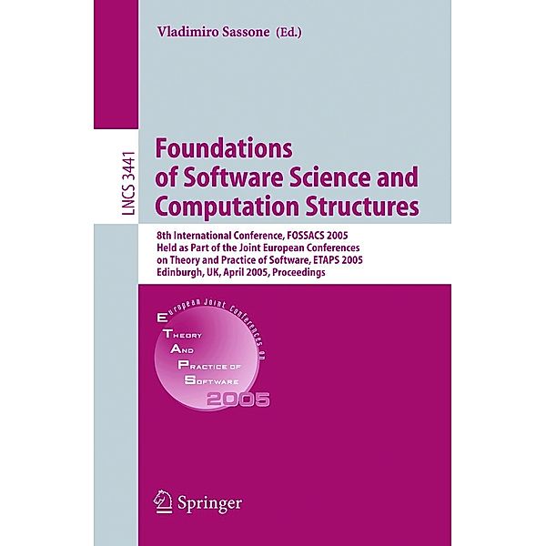 Foundations of Software Science and Computational Structures / Lecture Notes in Computer Science Bd.3441