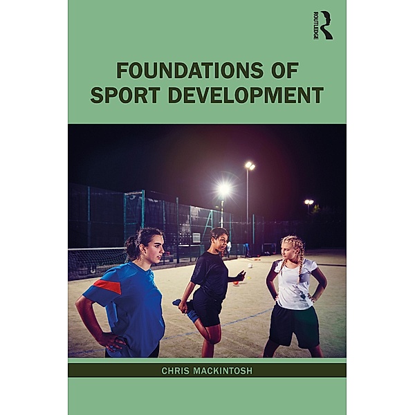 Foundations of Sport Development, Chris Mackintosh