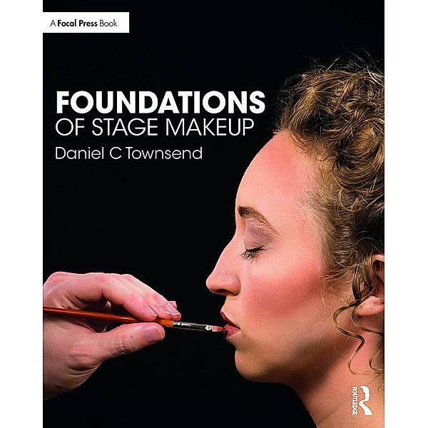 Foundations of Stage Makeup, Daniel Townsend