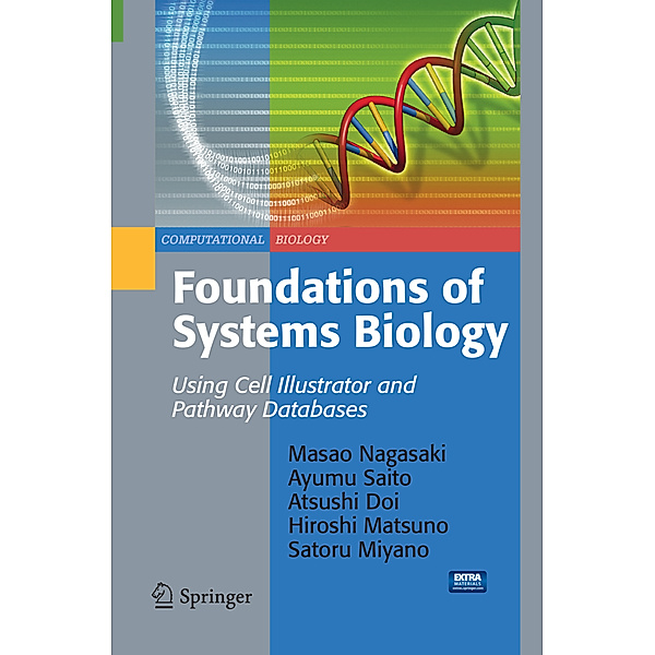 Foundations of Systems Biology, Masao Nagasaki, Ayumu Saito, Atsushi Doi, Hiroshi Matsuno, Satoru Miyano