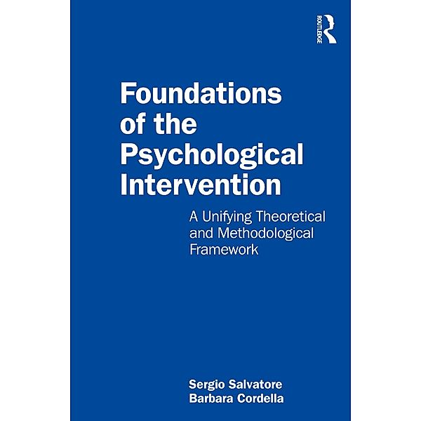 Foundations of the Psychological Intervention, Sergio Salvatore, Barbara Cordella