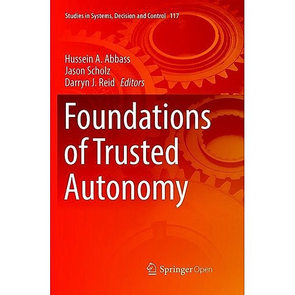 Foundations of Trusted Autonomy