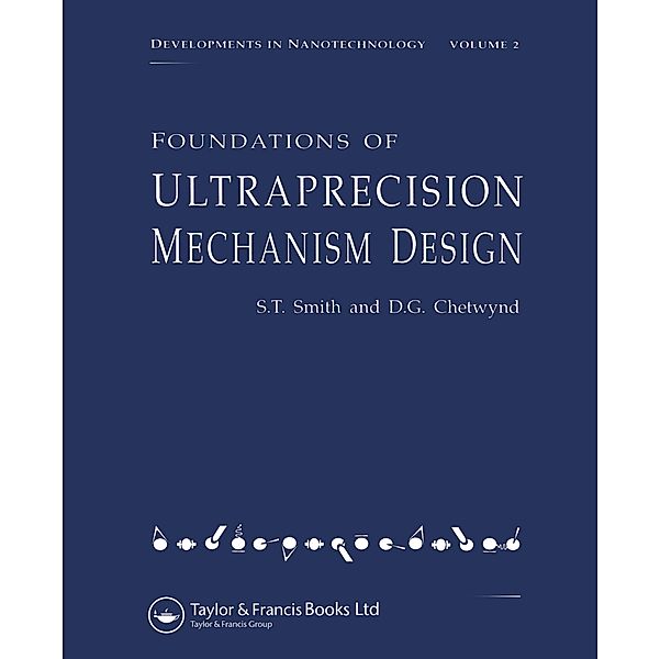 Foundations of Ultra-Precision Mechanism Design, Stuart T. Smith