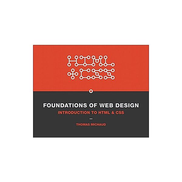 Foundations of Web Design, Thomas Michaud