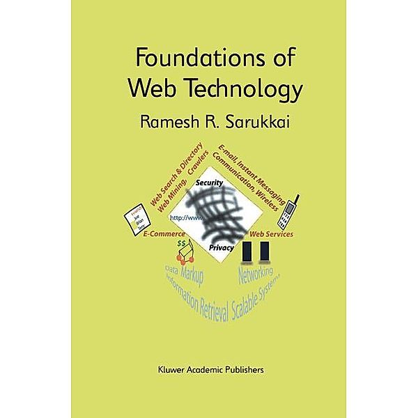 Foundations of Web Technology, Ramesh R. Sarukkai