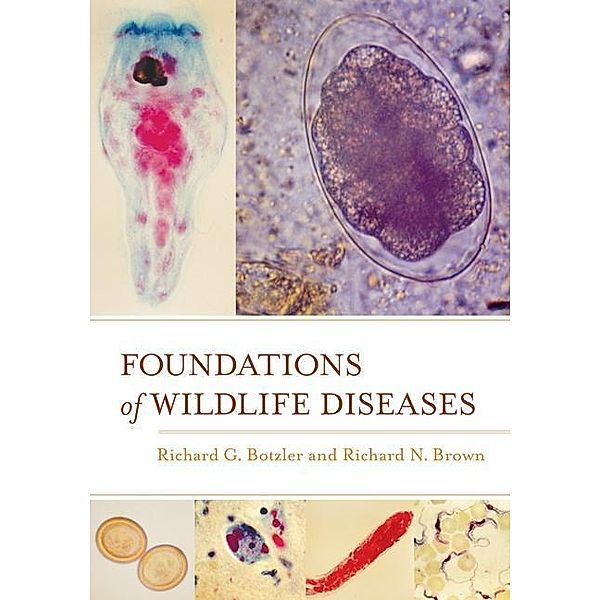 Foundations of Wildlife Diseases, Richard G. Botzler, Richard N. Brown