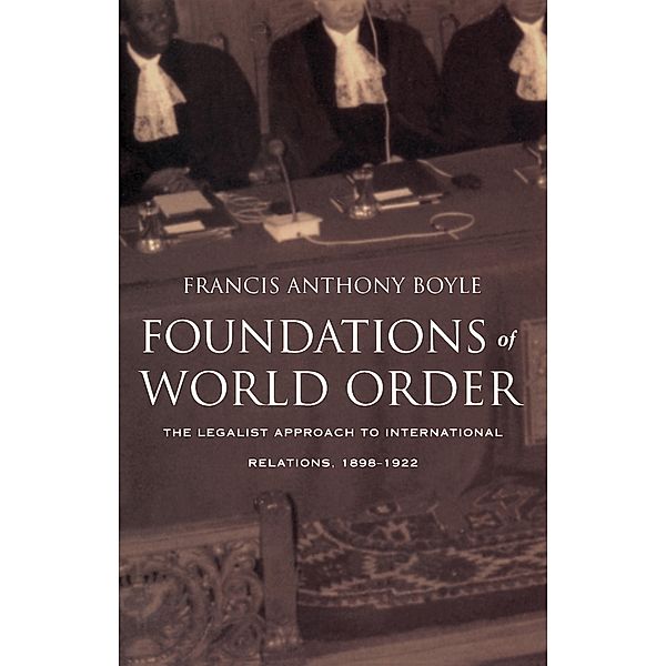 Foundations of World Order, Boyle Francis Anthony Boyle
