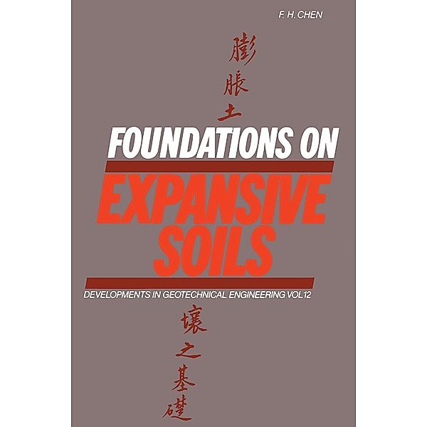 Foundations on Expansive Soils, Fu Hua Chen