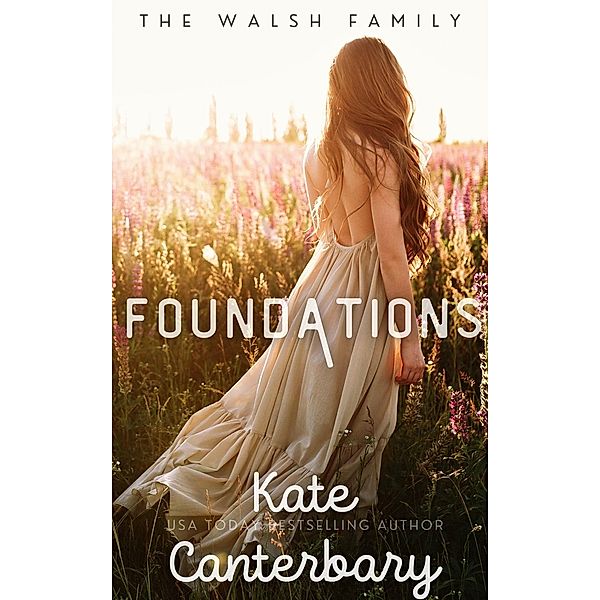 Foundations (The Walsh Series) / The Walsh Series, Kate Canterbary