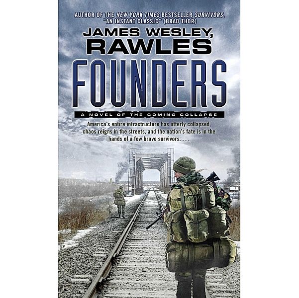 Founders, James Wesley Rawles