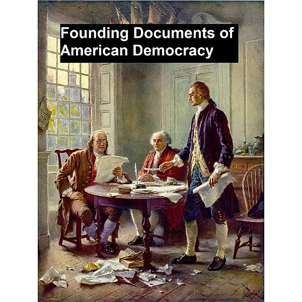 Founding Documents of American Democracy, Thomas Jefferson