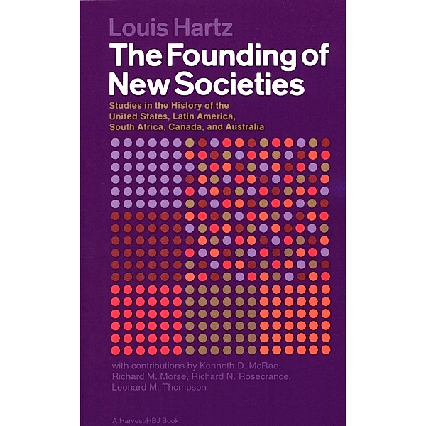Founding of New Societies, Louis Hartz