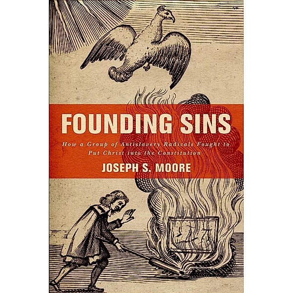 Founding Sins, Joseph S. Moore