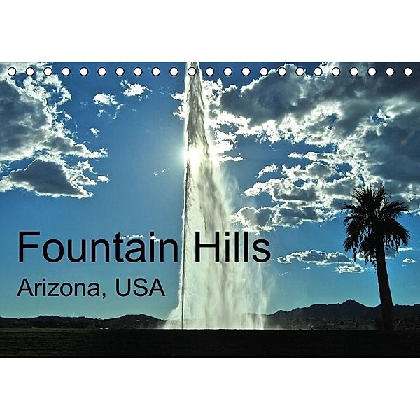 Fountain Hills, Arizona, USA (Tischkalender immerwährend DIN A5 quer), Susanne Honisch