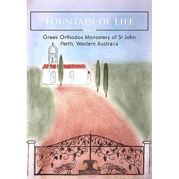 Fountain of Life Volume 1, St John Monastery
