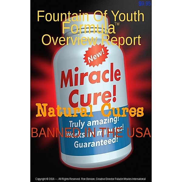 Fountain Of Youth Formula™ Multimedia Overview Report Update, Ron Benson