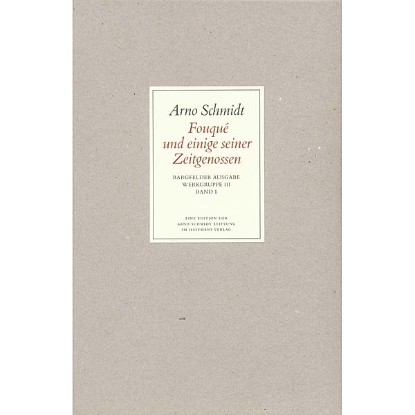 Fouque und einige seiner Zeitgenossen, Arno Schmidt