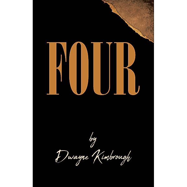 Four, Dwayne Kimbrough