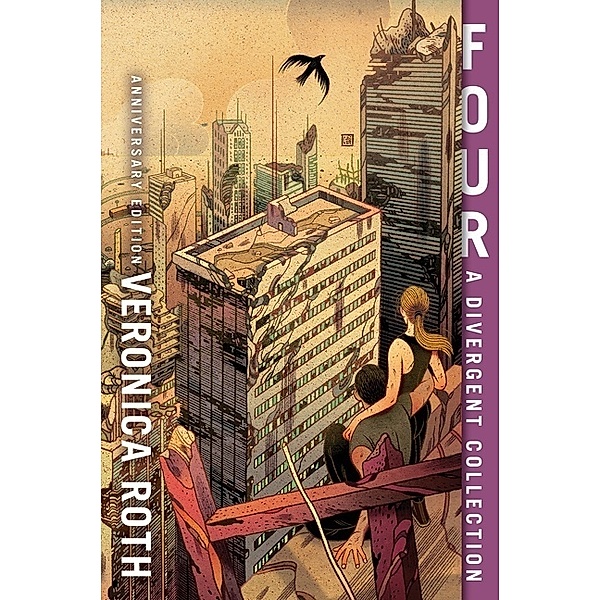 Four: A Divergent Collection Anniversary Edition, Veronica Roth