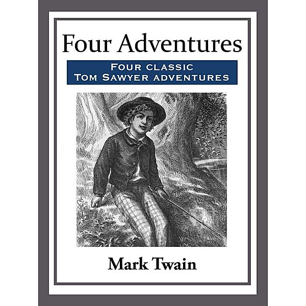 Four Adventures, Mark Twain