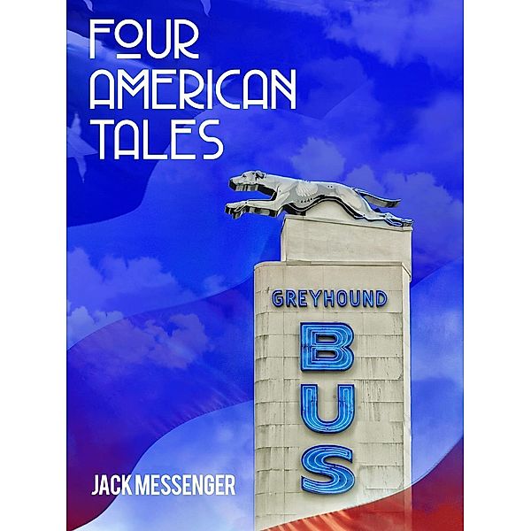 Four American Tales, Jack Messenger