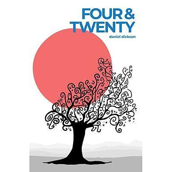 Four and Twenty, Daniel Dickson